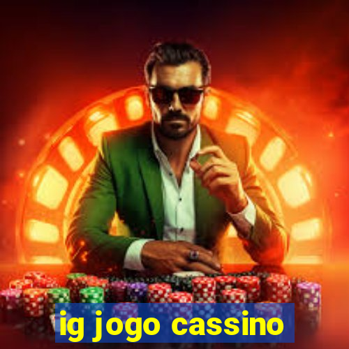 ig jogo cassino